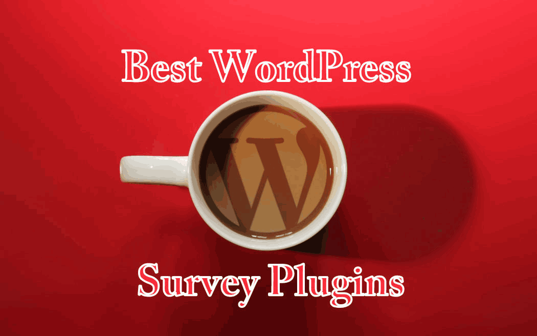 Five Best WordPress Survey Plugins In 2021 The HK Online