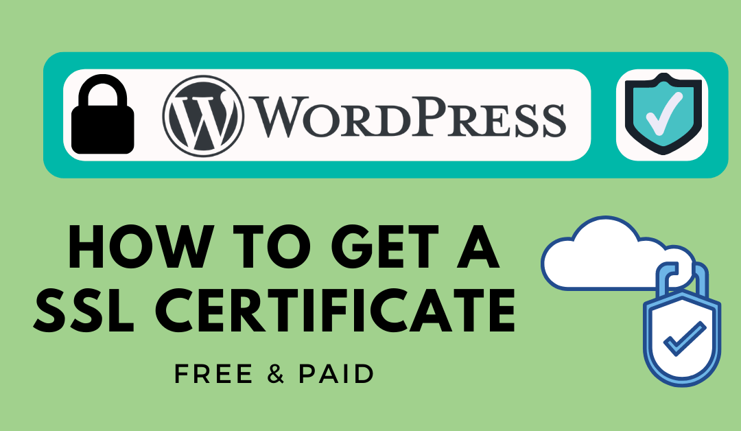 How to get an ssl certificate for your wordpress site free paid