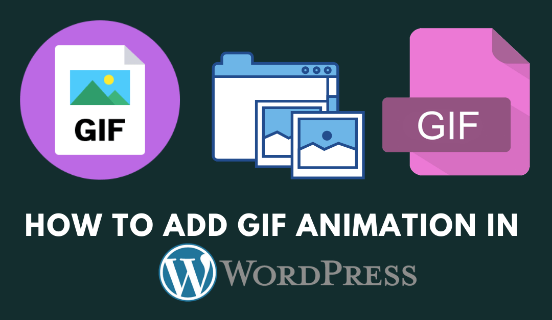 How to Add GIF Images in WordPress Posts - The HK Online