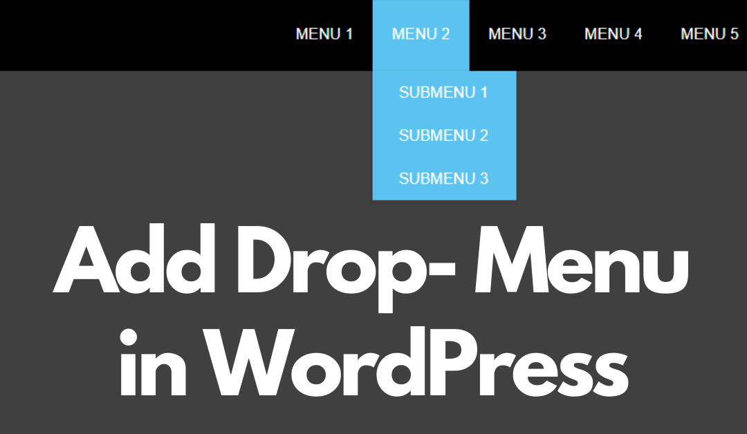 How to Add a DropDown Menu in WordPress in Easy Ways The HK Online